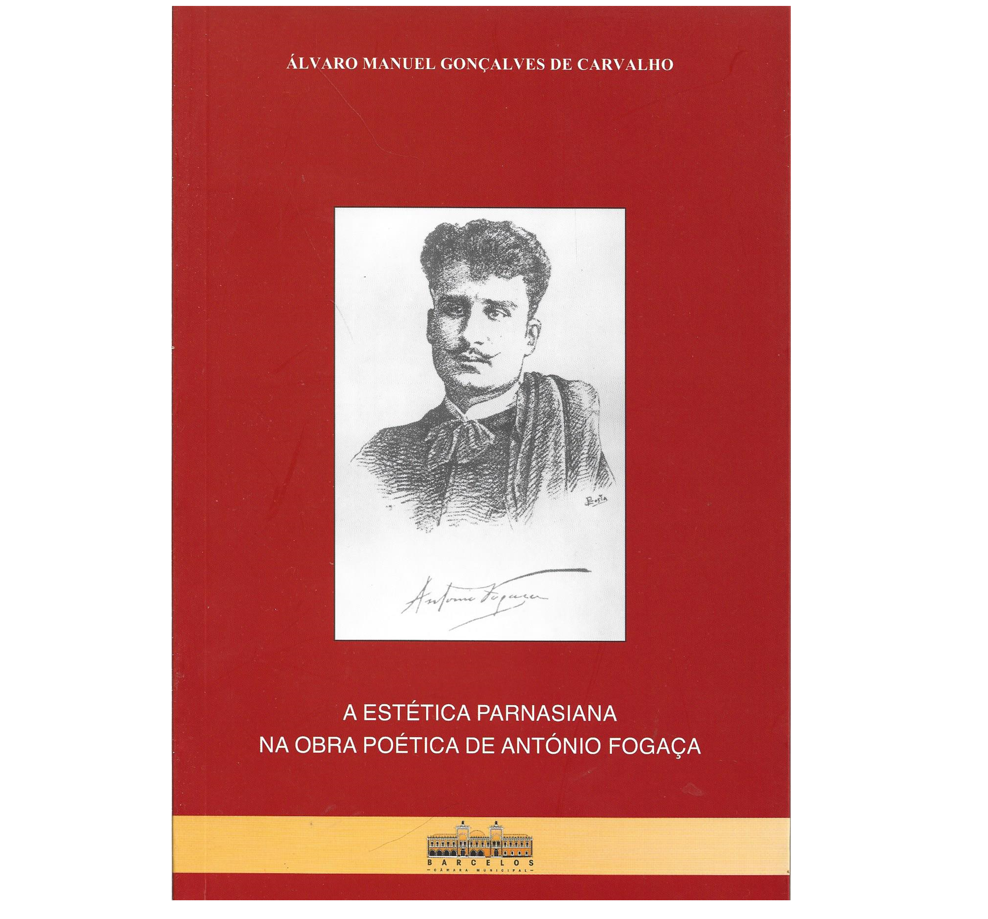 A ESTÉTICA PARNASIANA NA OBRA POÉTICA DE ANTÓNIO FOGAÇA