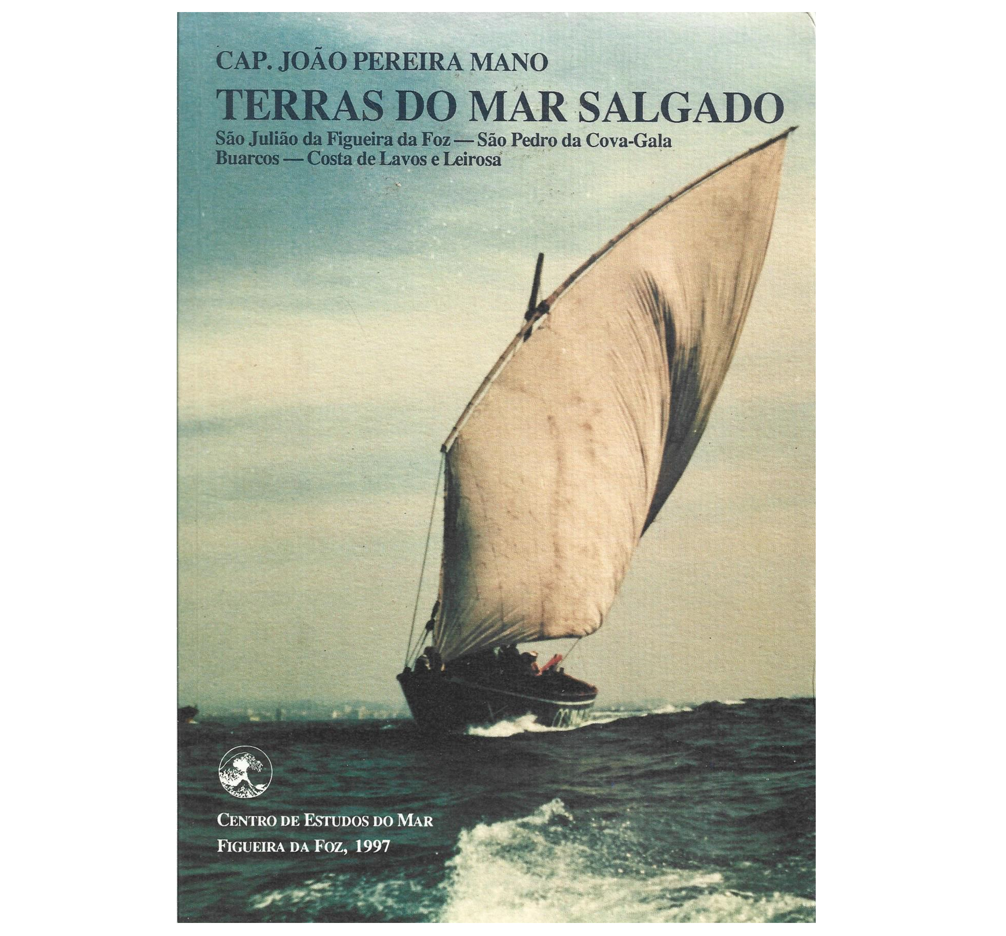 ETNOGRAFIA/HISTÓRIA MARÍTIMA: TERRAS DO MAR SALGADO
