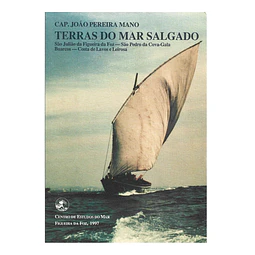 ETNOGRAFIA/HISTÓRIA MARÍTIMA: TERRAS DO MAR SALGADO