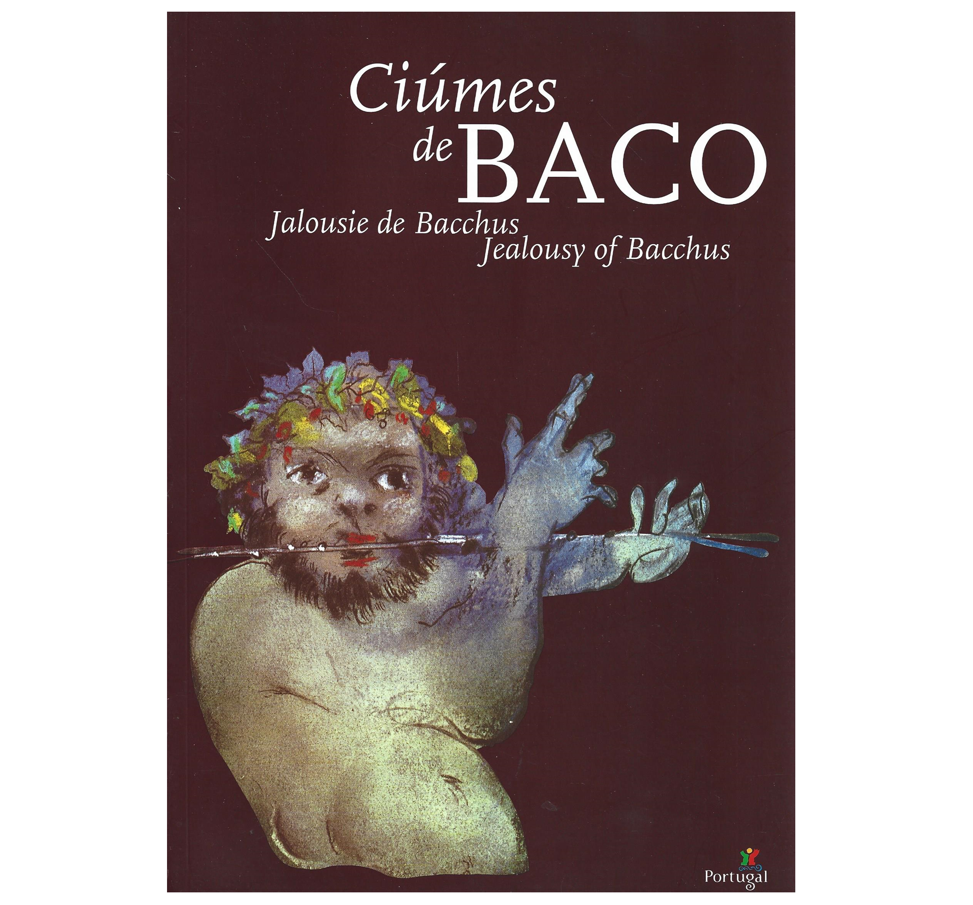 CIÚMES DE BACO: UM OLHAR SOBRE A VITIVINICULTURA PORTUGUESA