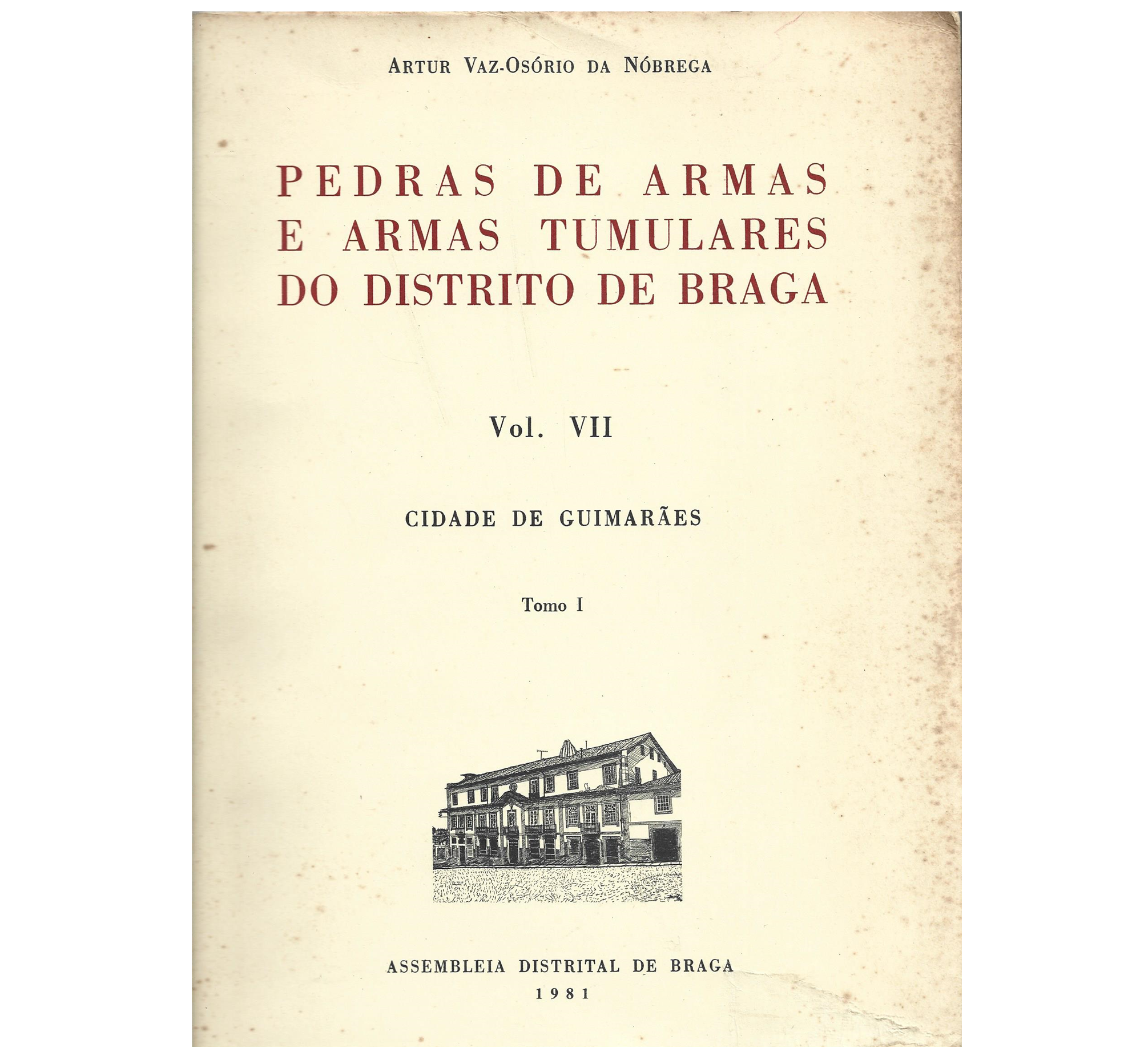 PEDRAS DE ARMAS: CIDADE DE GUIMARÃES