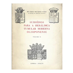SUBSÍDIOS PARA A HERÁLDICA TUMULAR MODERNA OLISIPONENSE 