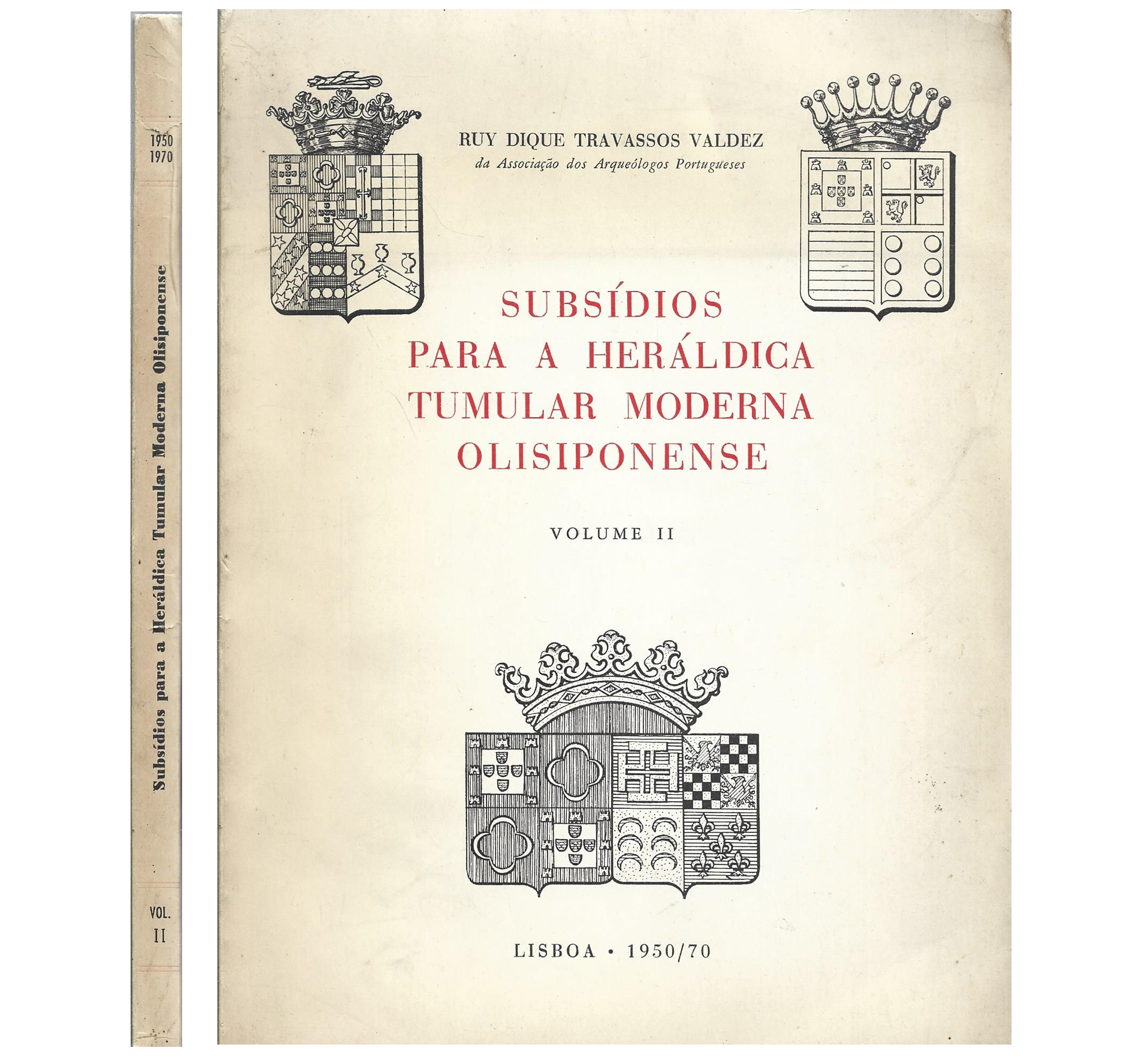 SUBSÍDIOS PARA A HERÁLDICA TUMULAR MODERNA OLISIPONENSE 