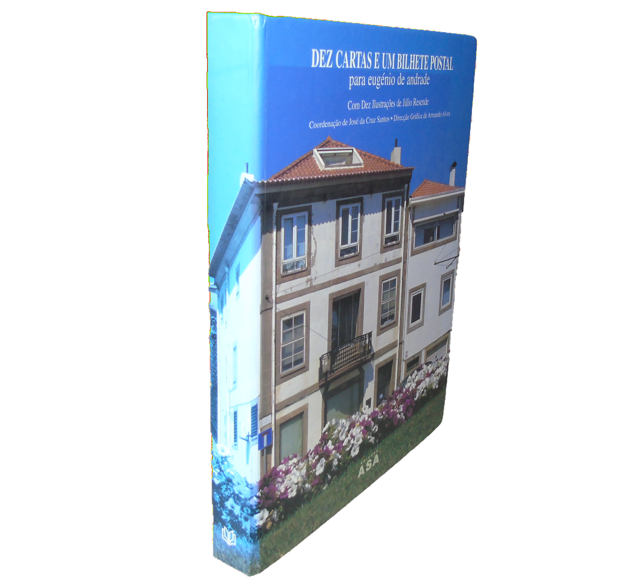 DEZ CARTAS E UM BILHETE POSTAL PARA EUGÉNIO DE ANDRADE