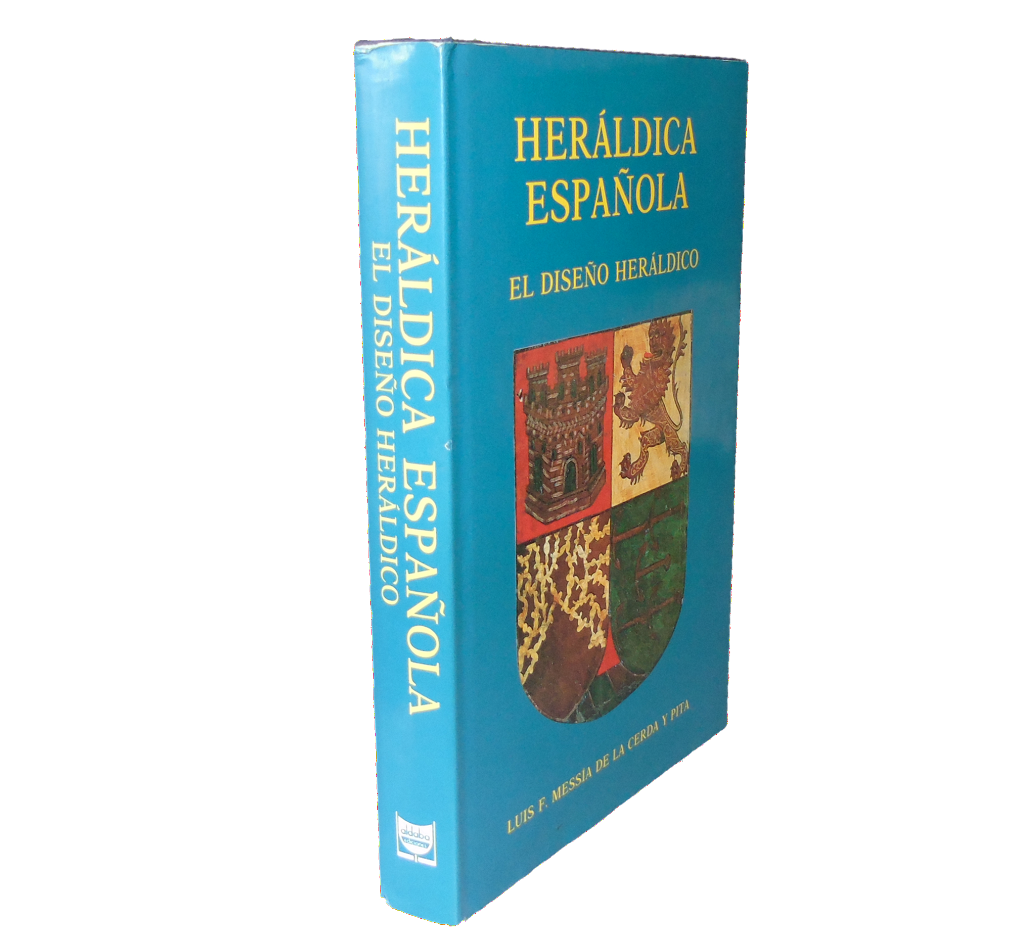 HERÁLDICA ESPAÑOLA. EL DISEÑO HERÁLDICO