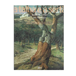 A TALHA E A SERTÃ: BEBER E COMER NO ALENTEJO  