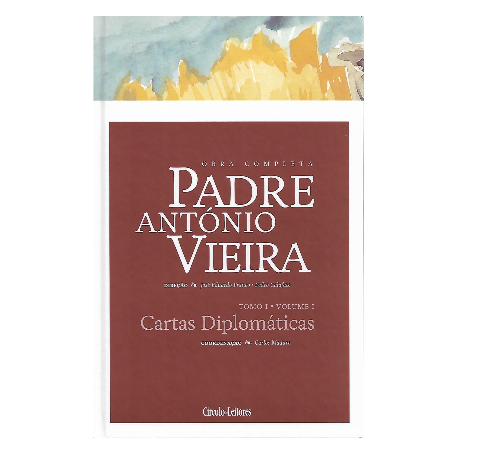 CARTAS DIPLOMÁTICAS. PE. ANTÓNIO VIEIRA 