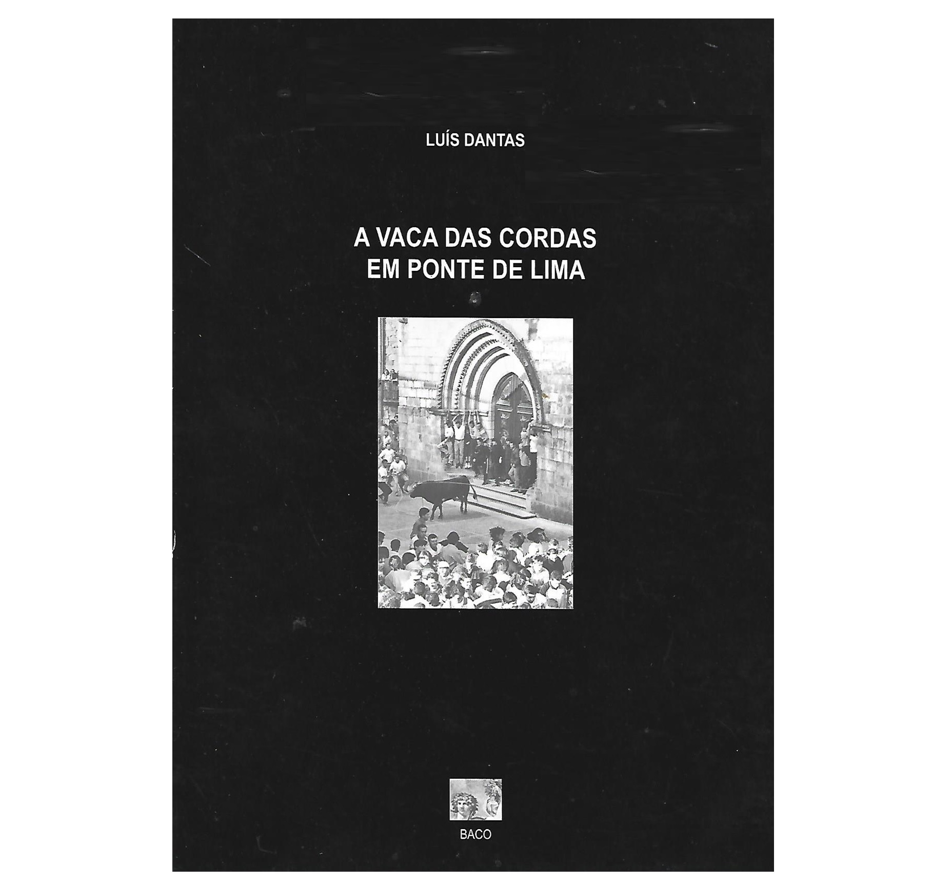 A VACA DAS CORDAS EM PONTE DE LIMA 