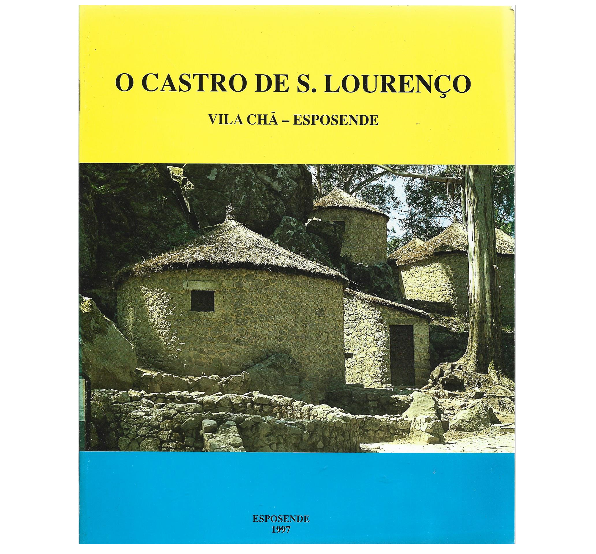 O CASTRO DE S. LOURENÇO: VILA-CHÃ – ESPOSENDE