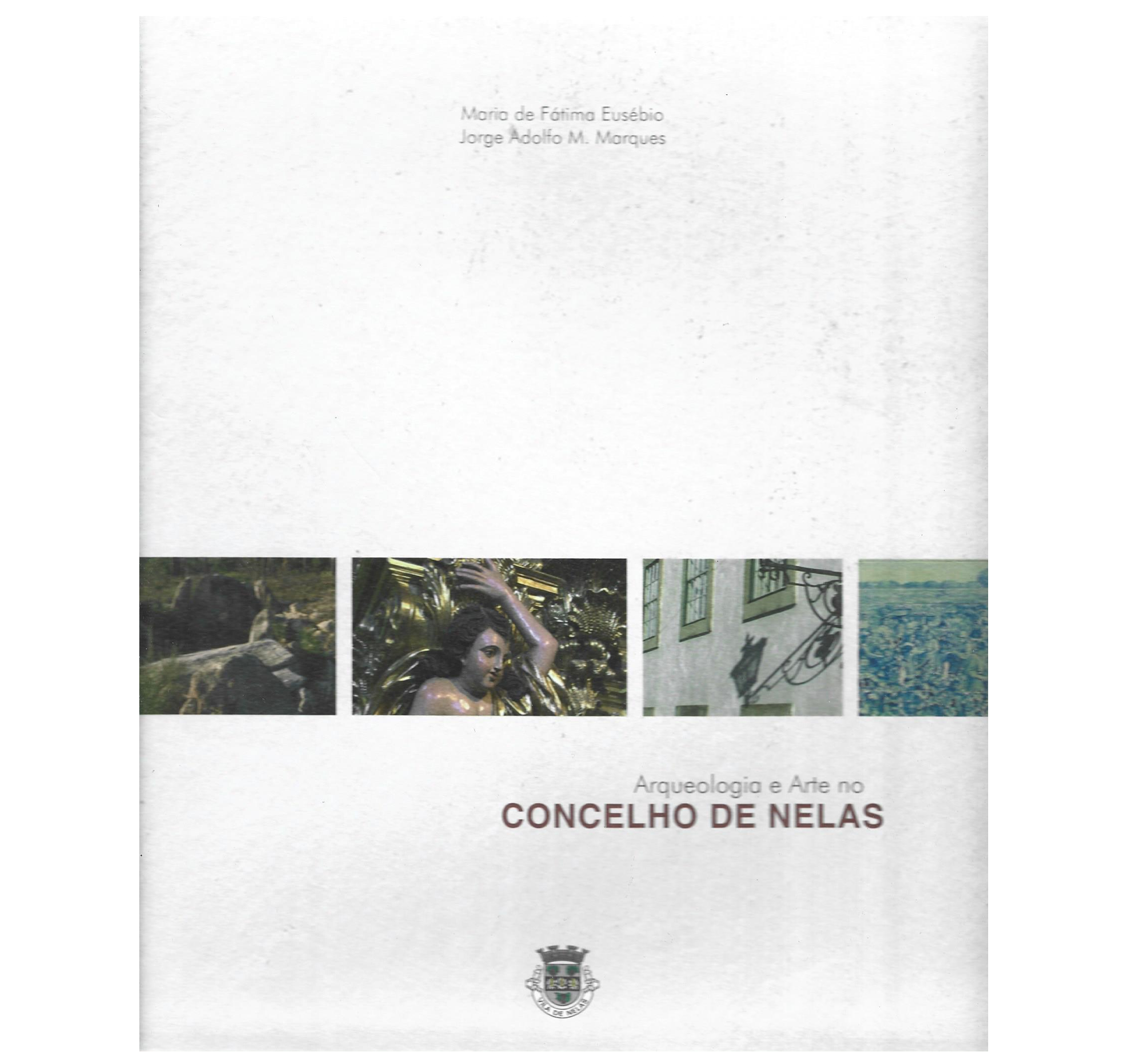 ARQUEOLOGIA E ARTE NO CONCELHO DE NELAS