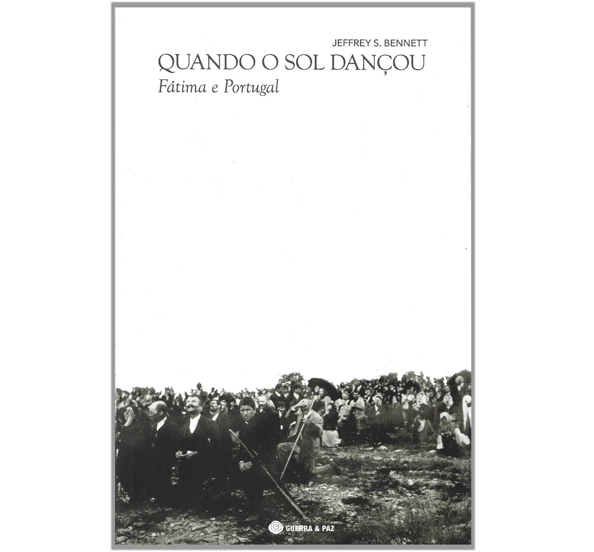QUANDO O SOL DANÇOU, FÁTIMA E PORTUGAL