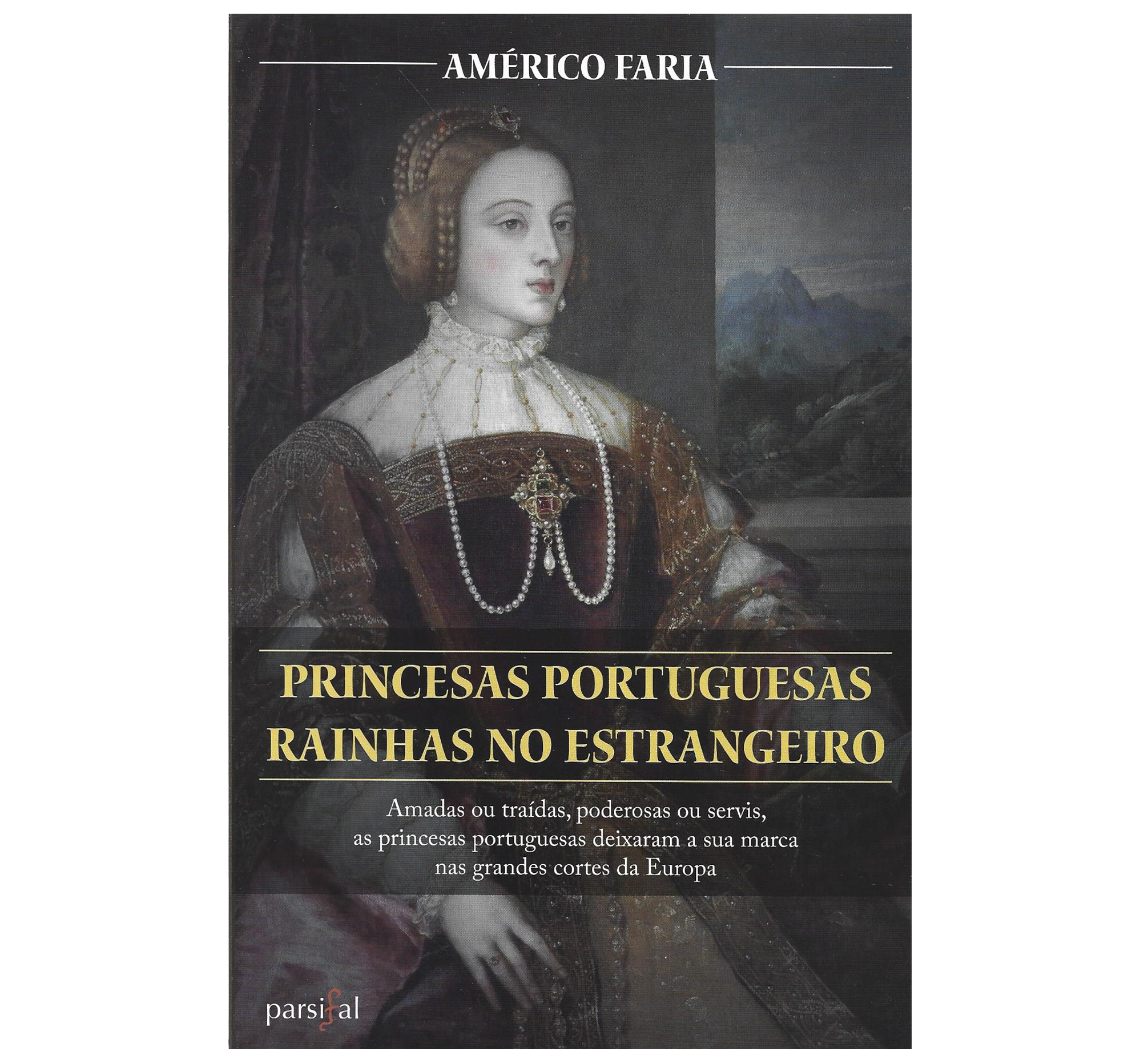 PRINCESAS PORTUGUESAS RAINHAS NO ESTRANGEIRO