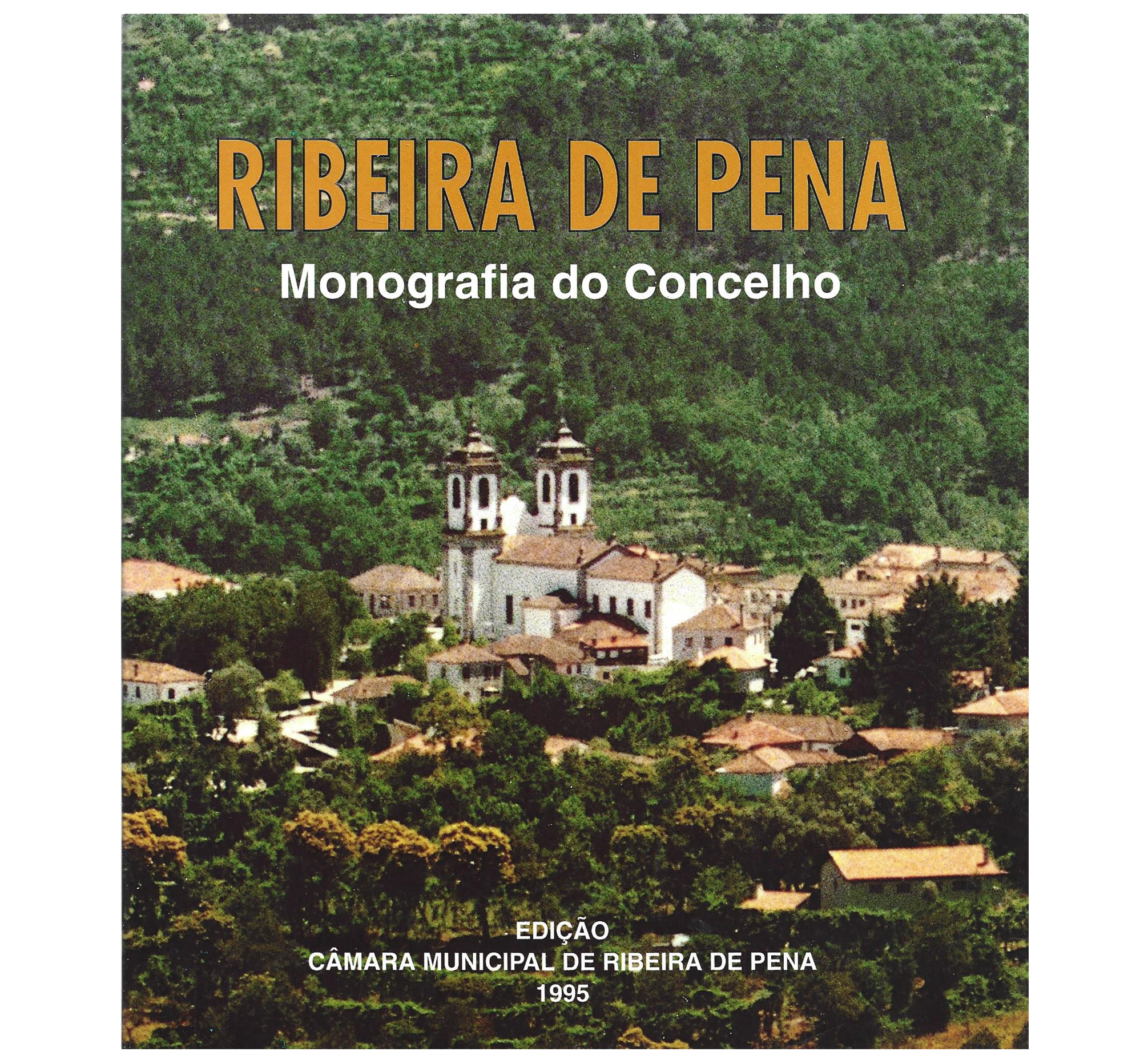 RIBEIRA DE PENA: MONOGRAFIA DO CONCELHO