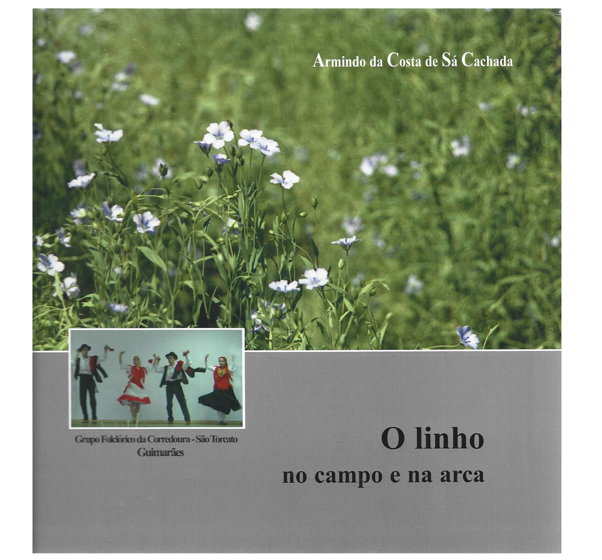 O LINHO NO CAMPO E NA ARCA
