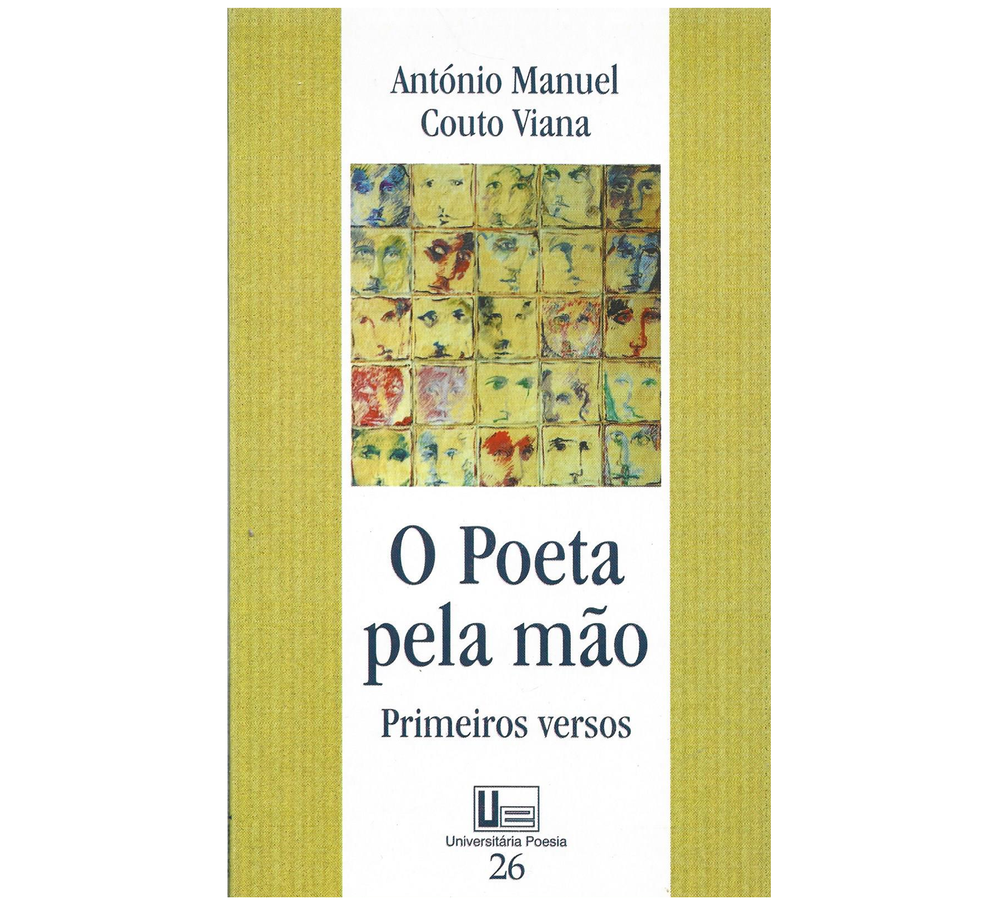 O POETA PELA MÃO : PRIMEIROS VERSOS.