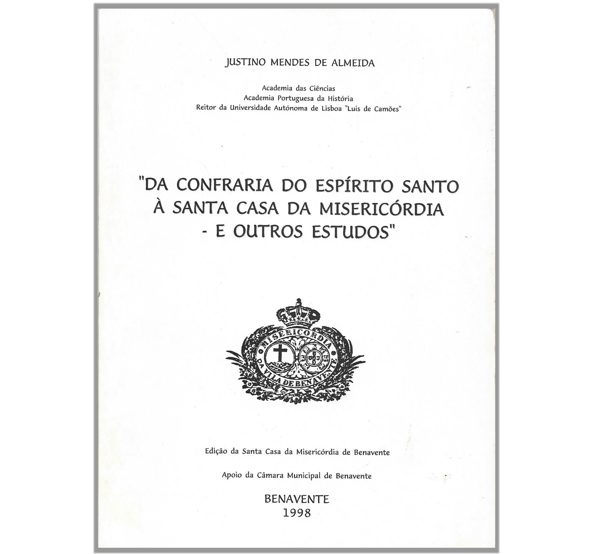 DA CONFRARIA DO ESPÍRITO SANTO À SANTA CASA DA MISERICÓRDIA E OUTROS ESTUDOS