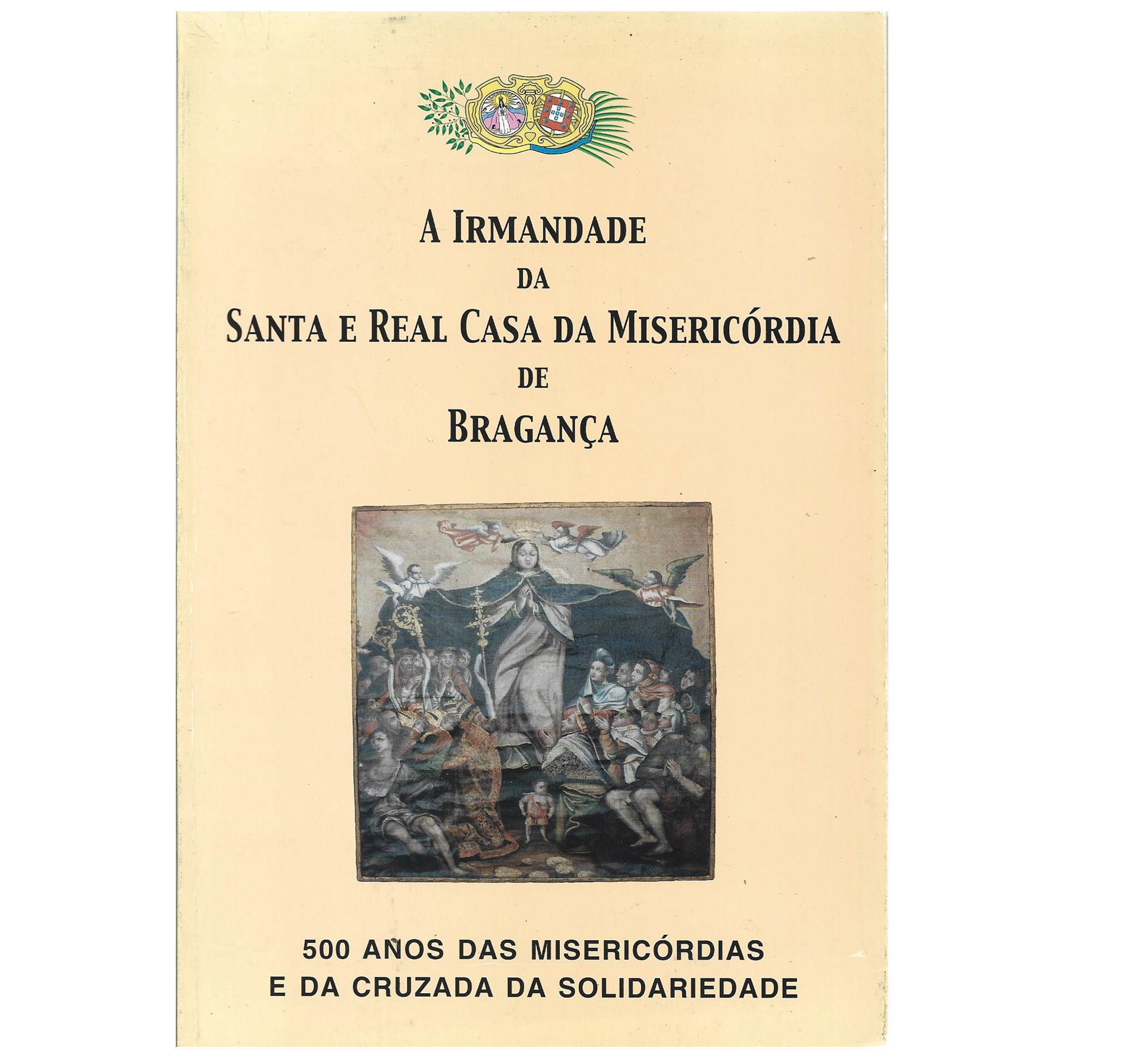 SANTA E REAL CASA DA MISERICÓRDIA DE BRAGANÇA