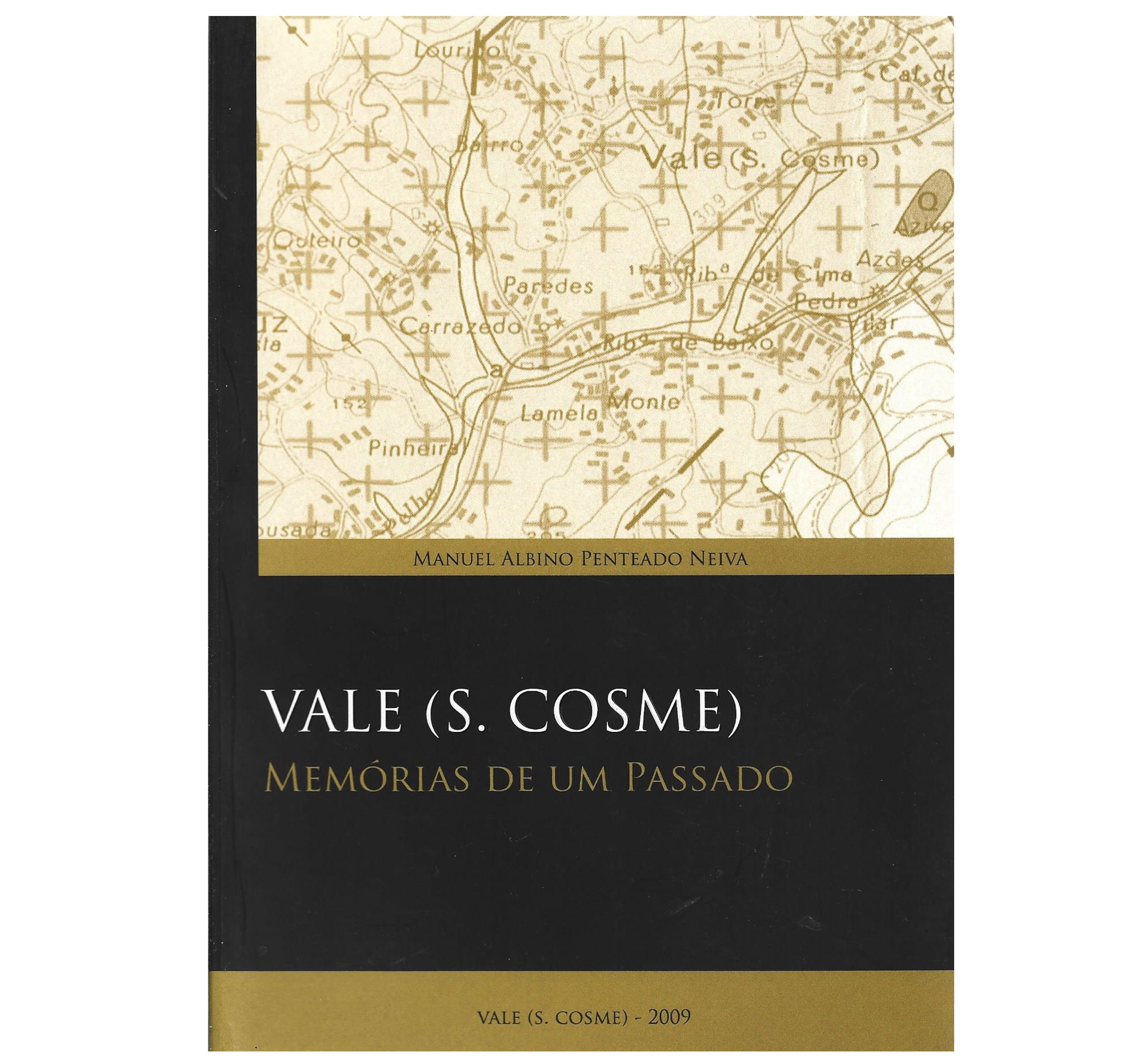 VALE (S. COSME): MEMÓRIAS DE UM PASSADO