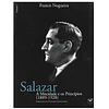 SALAZAR. ESTUDO BIOGRÁFICO