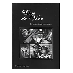 CÓNEGO DE MELO: ECOS DA VIDA: POR UMA SOCIEDADE COM VALORES..