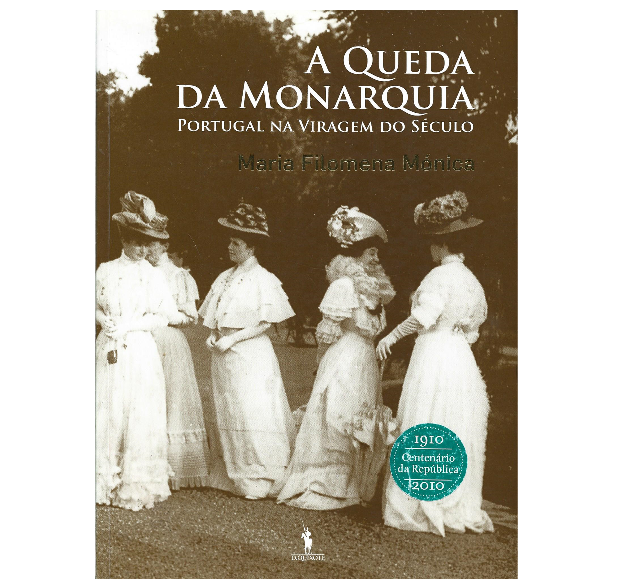 A QUEDA DA MONARQUIA: PORTUGAL NA VIRAGEM DO SÉCULO