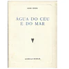 [POETA AÇORIANO] ÁGUA DO CÉU E DO MAR