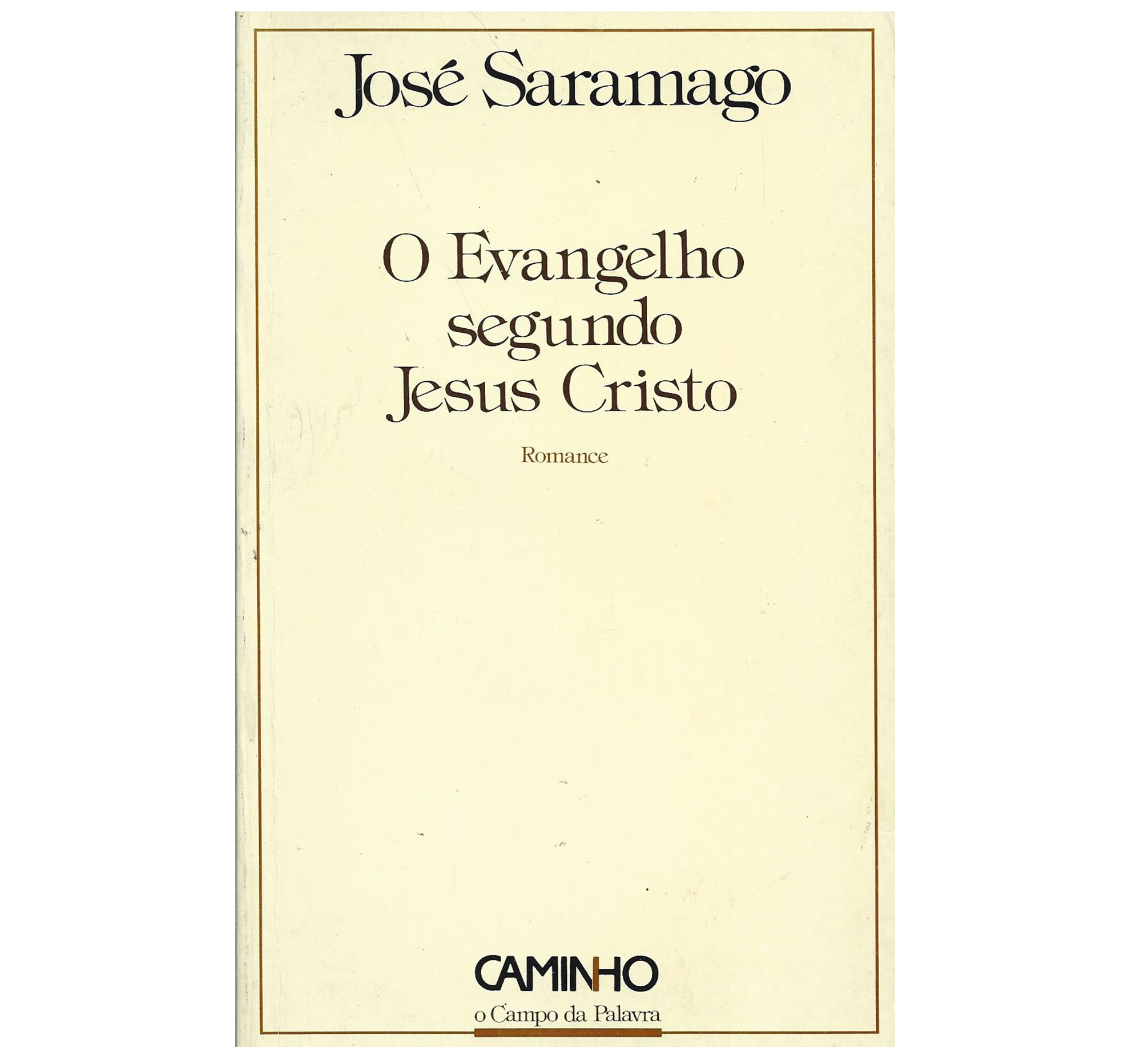 O EVANGELHO SEGUNDO JESUS CRISTO: ROMANCE 