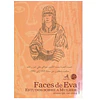 FACES DE EVA : ESTUDOS SOBRE A MULHER