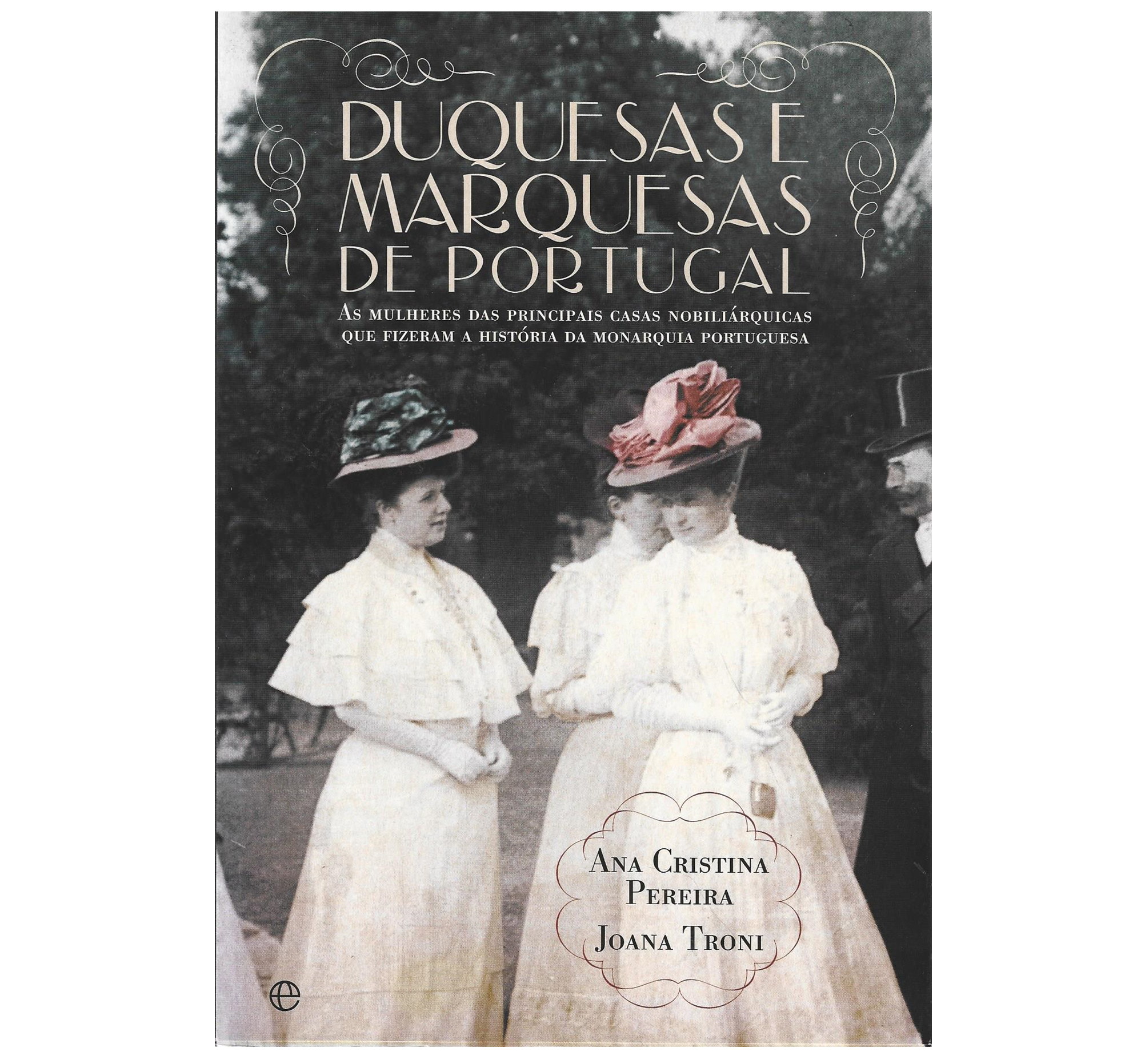 DUQUESAS E MARQUESAS DE PORTUGAL