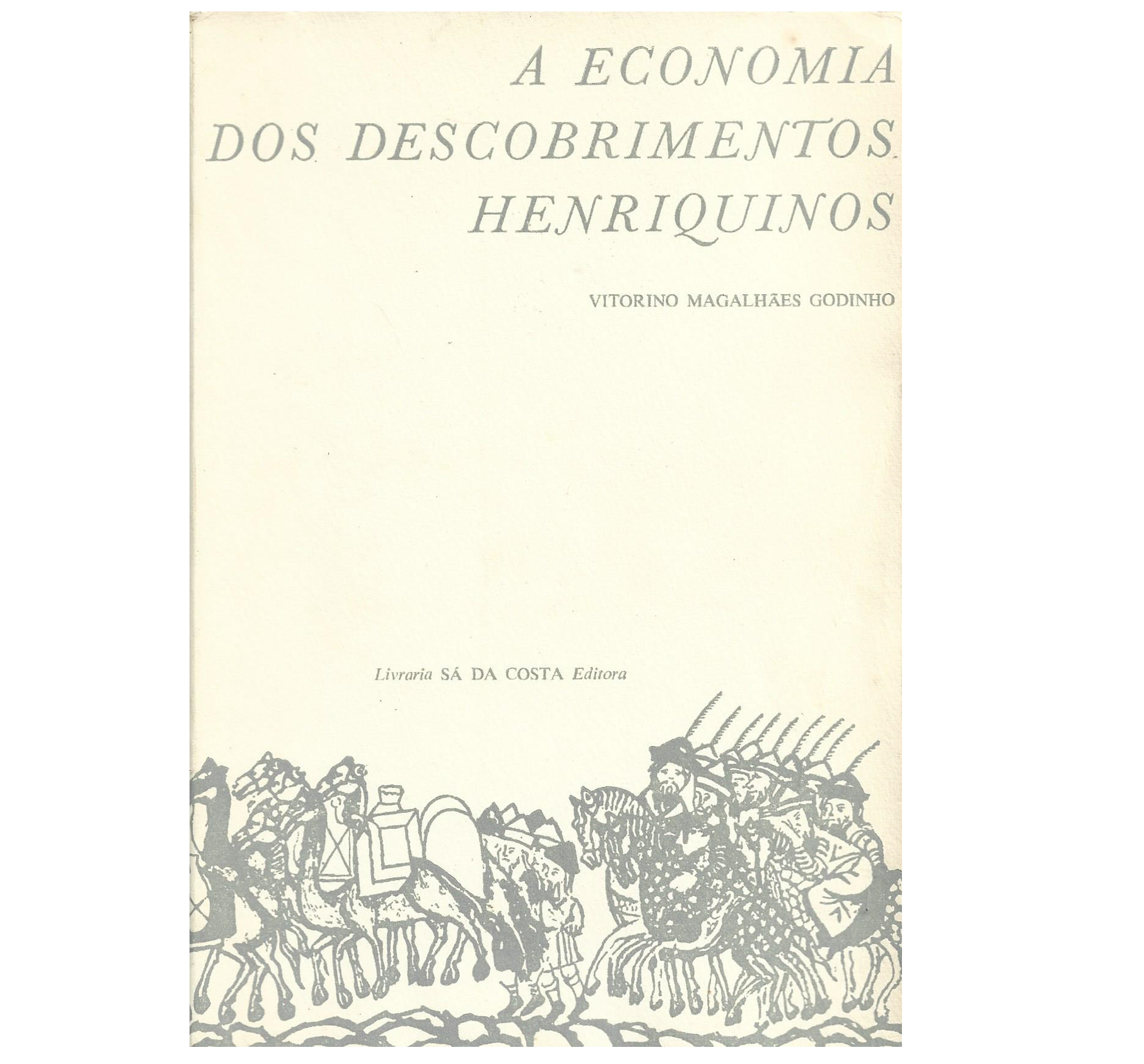 A ECONOMIA DOS DESCOBRIMENTOS HENRIQUINOS
