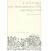 A ECONOMIA DOS DESCOBRIMENTOS HENRIQUINOS