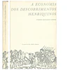 A ECONOMIA DOS DESCOBRIMENTOS HENRIQUINOS