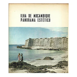 ILHA DE MOÇAMBIQUE: PANORAMA ESTÉTICO