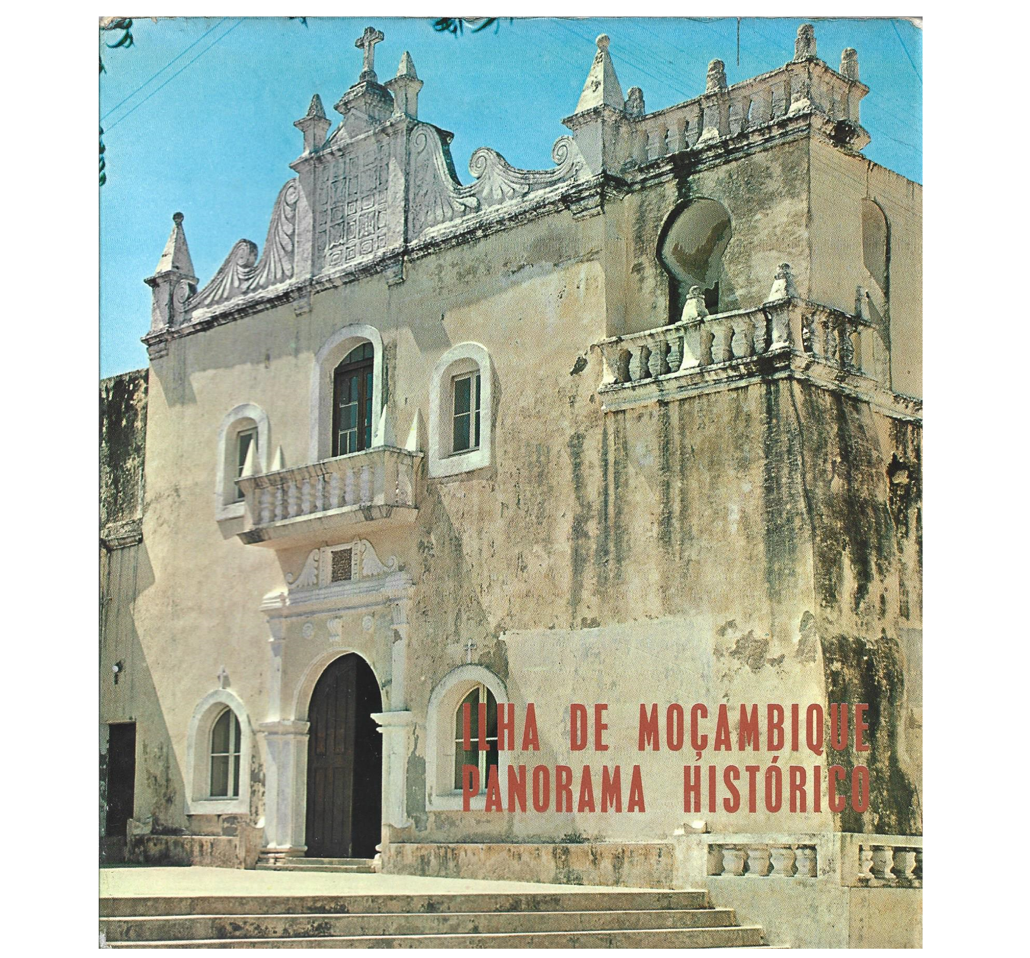 ILHA DE MOÇAMBIQUE: PANORAMA HISTÓRICO
