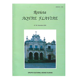 REVISTA AQUAE FLAVIAE. N.º 28 DEZEMBRO 2002