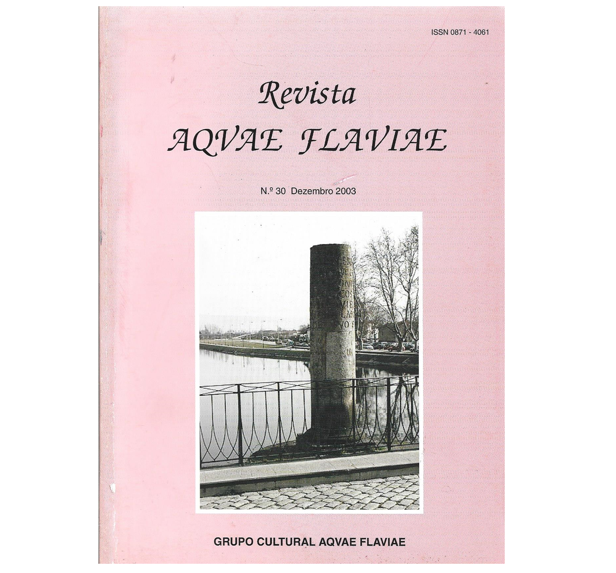REVISTA AQUAE FLAVIAE. N.º 30 DEZEMBRO 2003