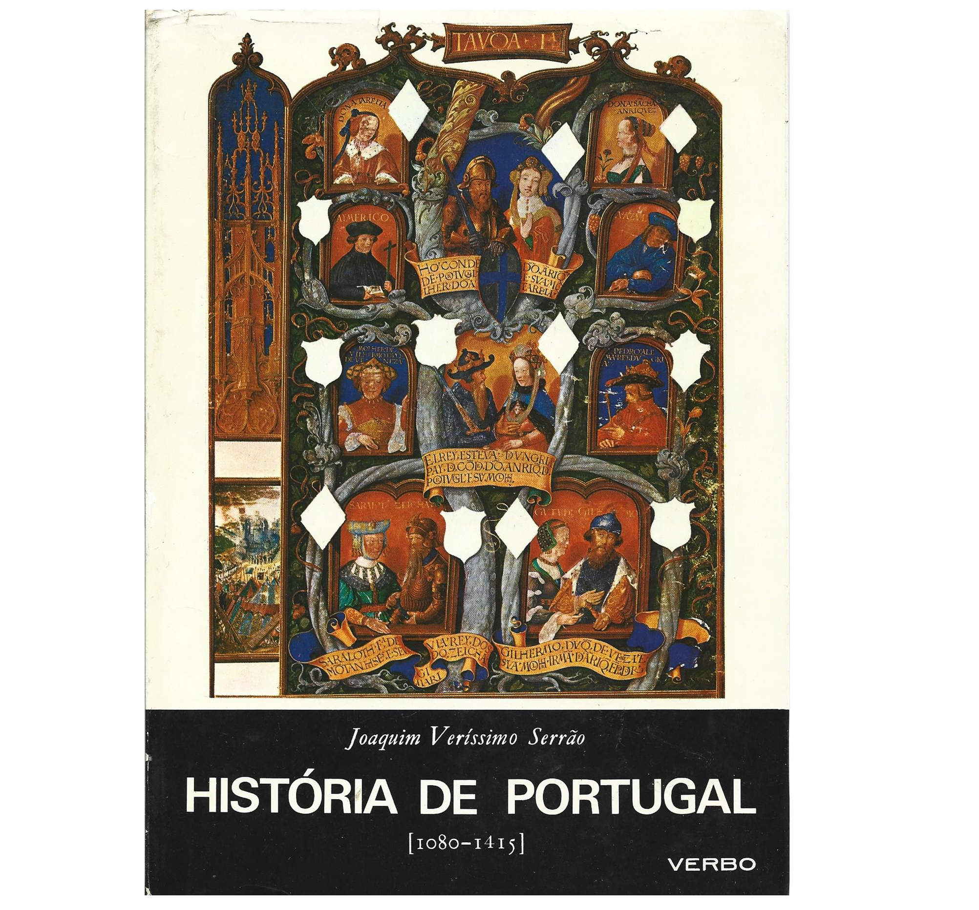 HISTÓRIA DE PORTUGAL: VOL. I. ESTADO, PÁTRIA E NAÇÃO (1080 A 1415)
