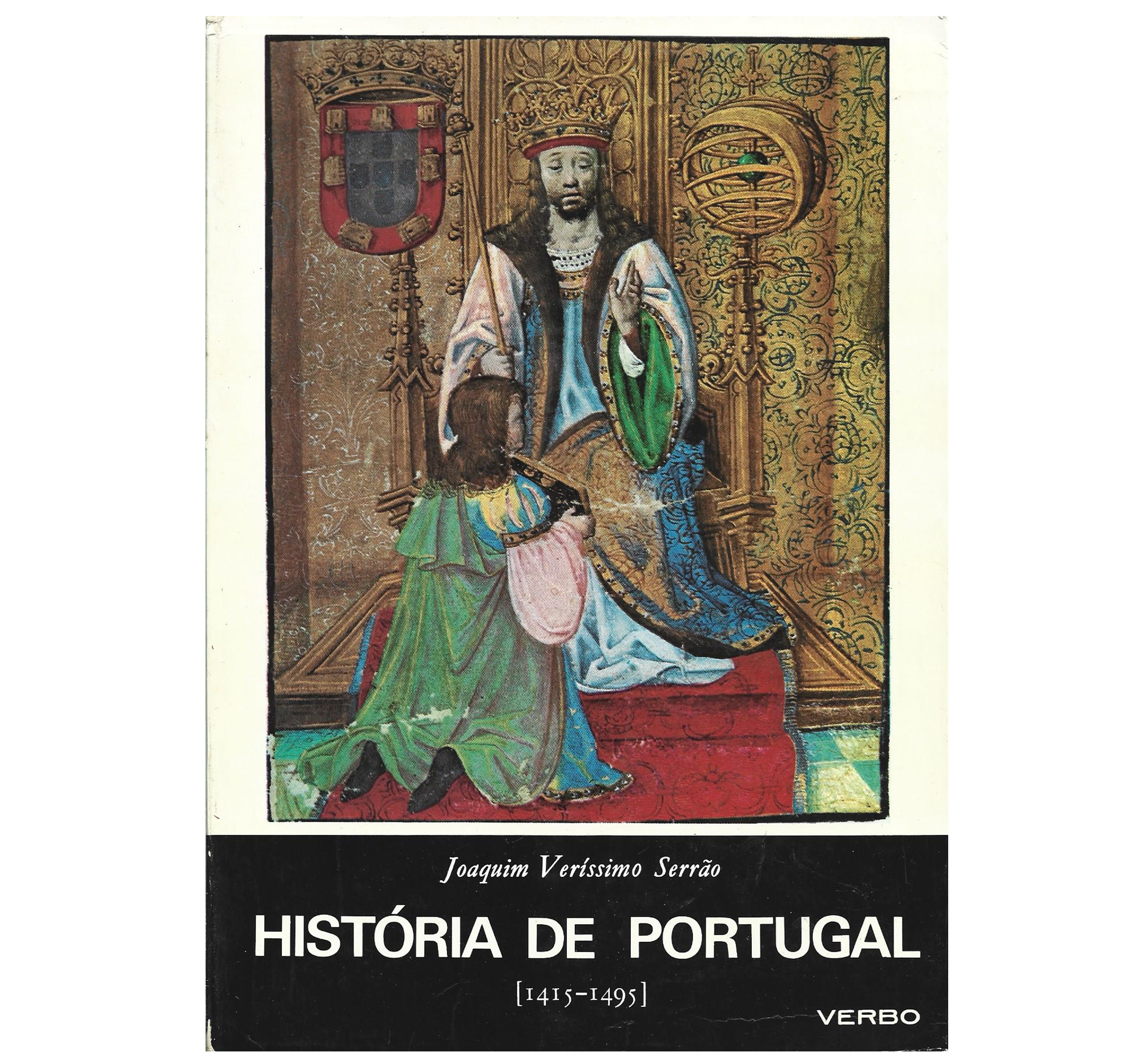 HISTÓRIA DE PORTUGAL: VOL II. A FORMAÇÃO DO ESTADO MODERNO (1415 A 1495)