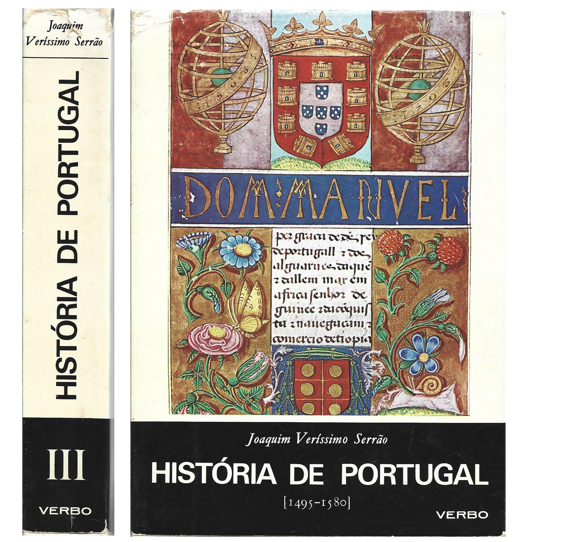 HISTÓRIA DE PORTUGAL: VOL. III. O SÉCULO DE OURO (1495 A 1580)﻿.