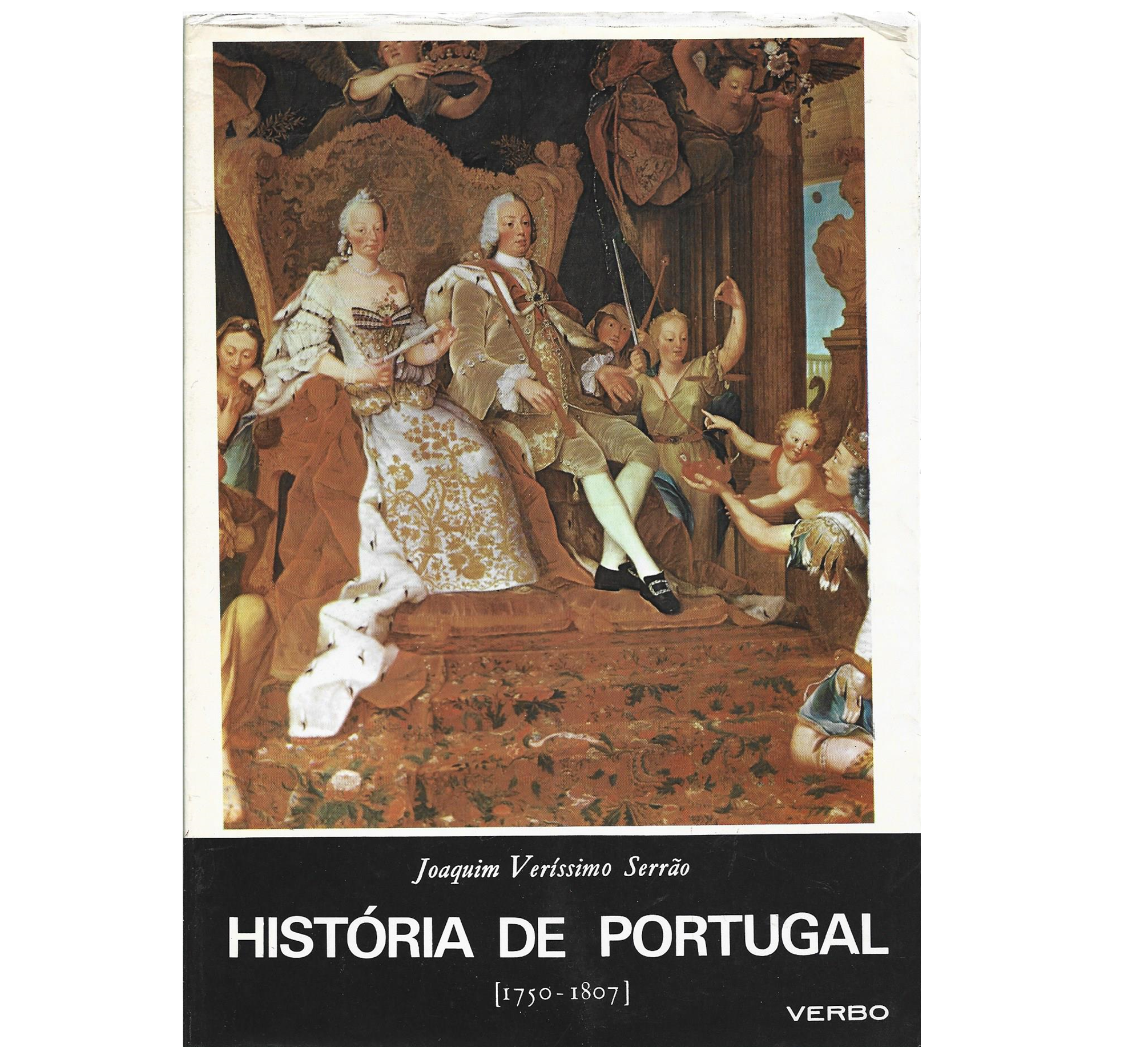 HISTÓRIA DE PORTUGAL: VOL. VI: O DESPOTISMO ILUMINADO (1750 A 1807)