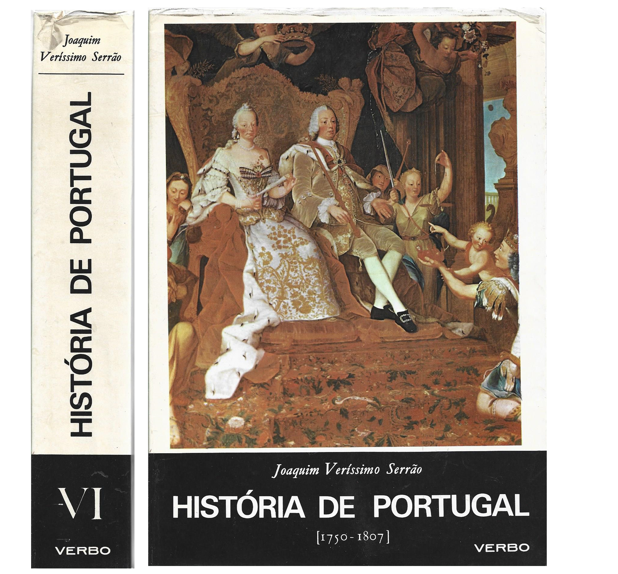 HISTÓRIA DE PORTUGAL: VOL. VI: O DESPOTISMO ILUMINADO (1750 A 1807)