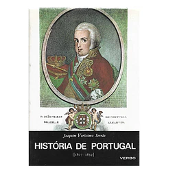 HISTÓRIA DE PORTUGAL: VOL. VII: A INSTAURAÇÃO DO LIBERALISMO (1807 A 1832)
