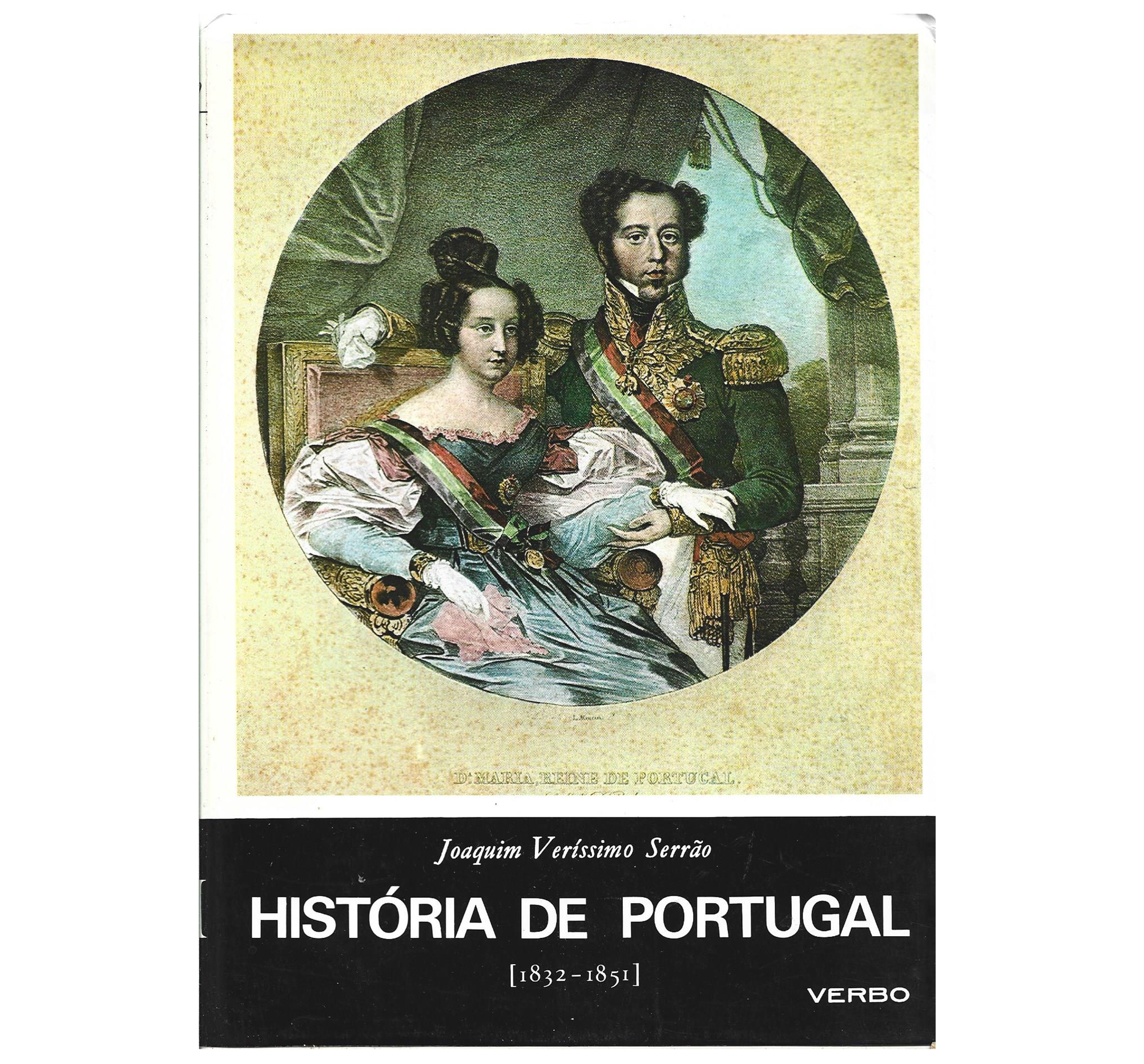 HISTÓRIA DE PORTUGAL: VOL. VIII: DO MINDELO À REGENERAÇÃO (1832 A 1851)