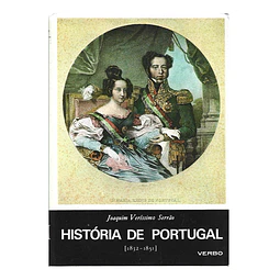 HISTÓRIA DE PORTUGAL: VOL. VIII: DO MINDELO À REGENERAÇÃO (1832 A 1851)