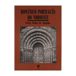 ROMÂNICO PORTUGUÊS DO NOROESTE 