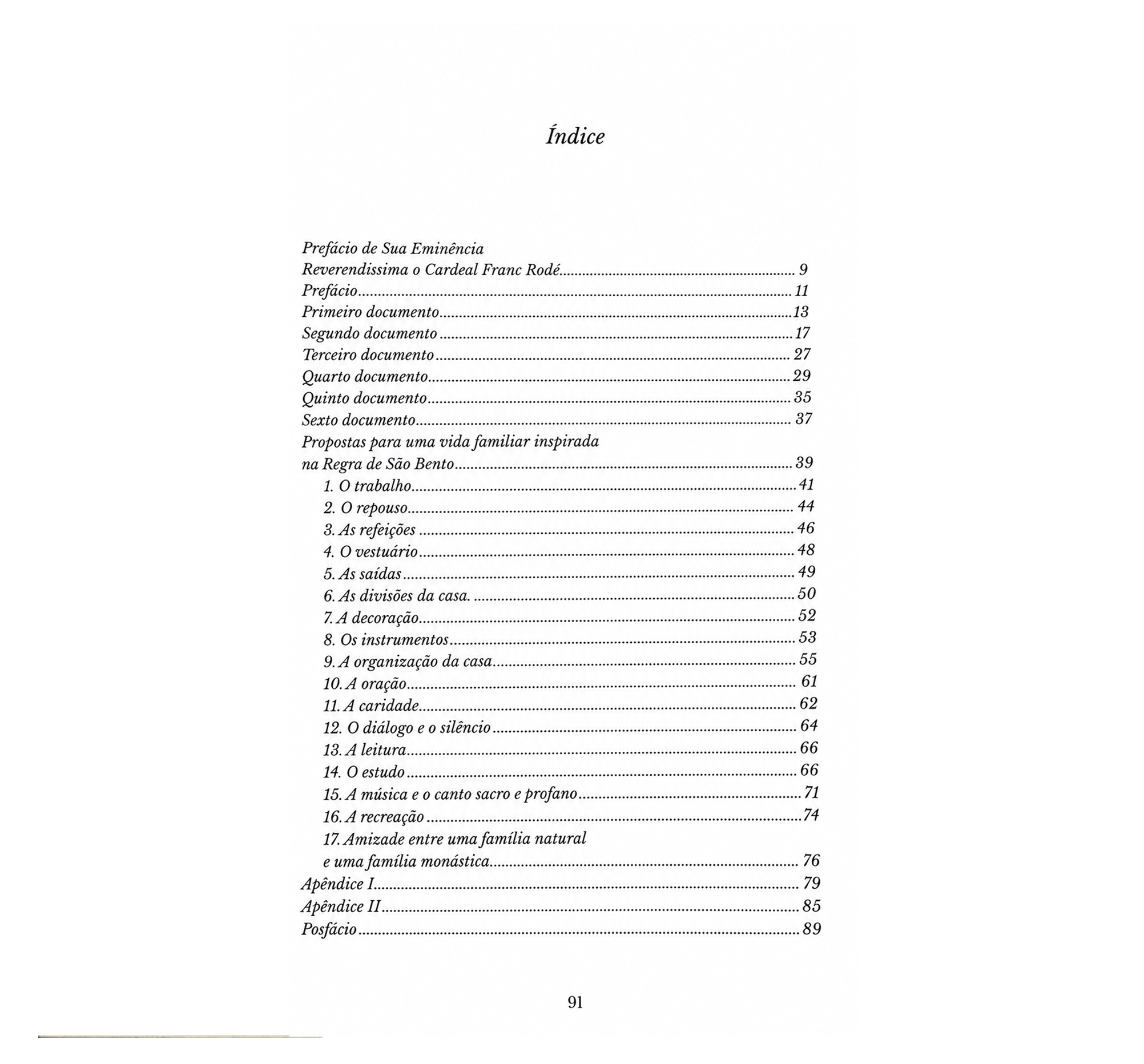 SÃO BENTO E A VIDA FAMILIAR: UMA LEITURA ORIGINAL DA REGRA BENEDITINA.