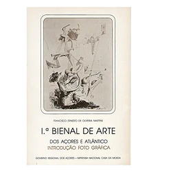 1ª BIENAL DE ARTE DOS AÇORES E ATLÂNTICO 