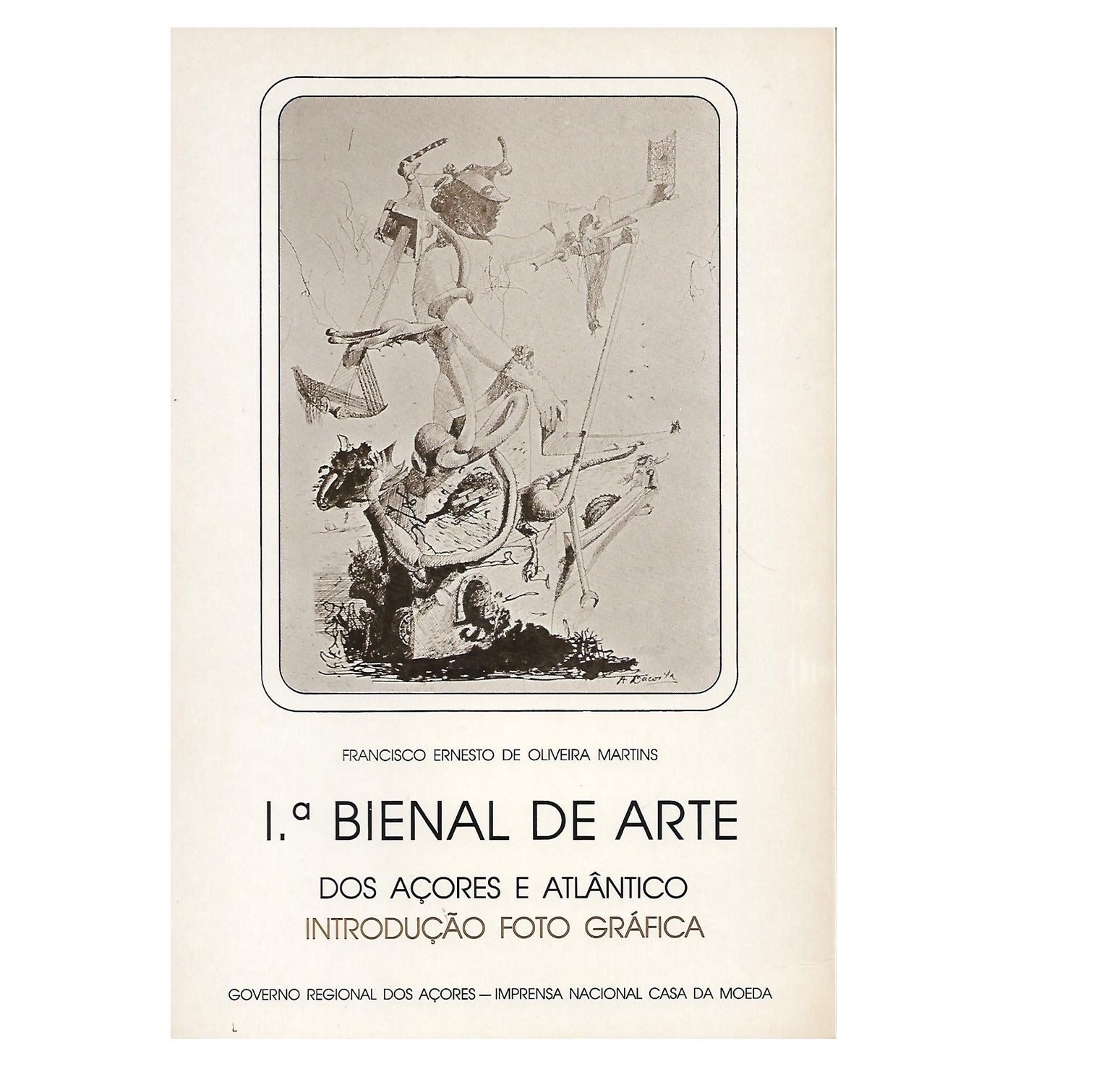 1ª BIENAL DE ARTE DOS AÇORES E ATLÂNTICO 