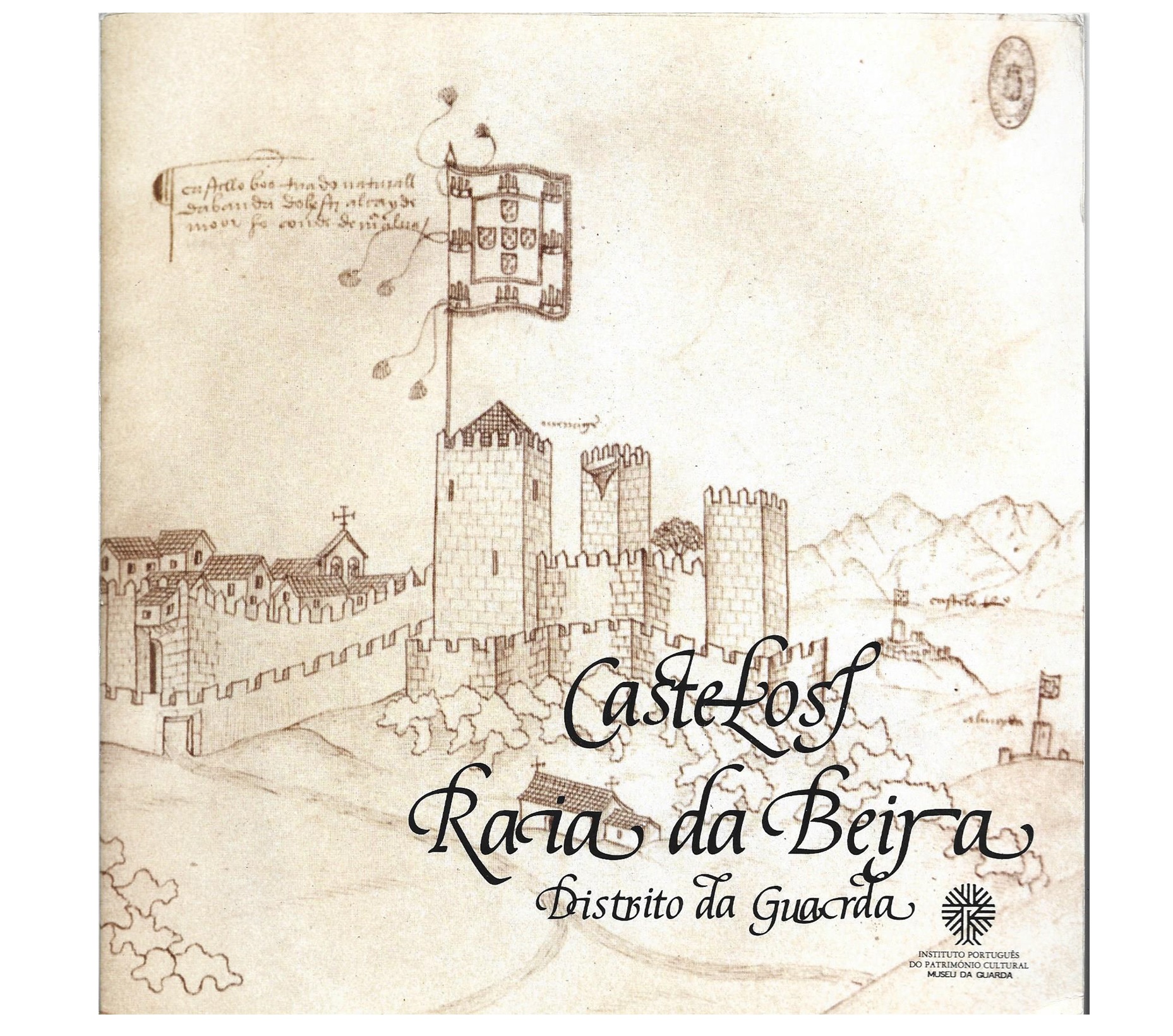 CASTELOS – RAIA DA BEIRA. DISTRITO DA GUARDA 