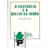 O PASTOREIO E O QUEIJO DA SERRA